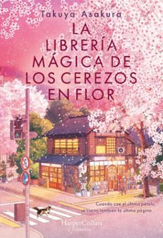 la librería mágica de los cerezos en flor (ebook)-takuya asakura-9788410645233