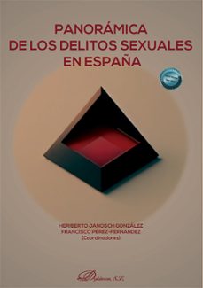 panoramica de los delitos sexuales en españa-heriberto janosch gonzalez-9788410707733