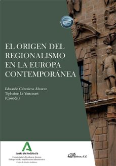 el origen del regionalismo en la europa contemporanea. (ebook)-eduardo cebreiros álvarez-9788410709133