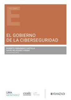el gobierno de la ciberseguridad-roberto fernandez castilla-david velazquez vioque-9788410854833