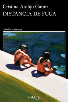 distancia de fuga-cristina araujo gamir-9788411077033
