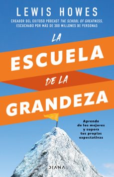 la escuela de la grandeza-lewis howes-9788411190633