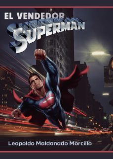 el vendedor superman (ebook)-leopoldo maldonado morcillo-9788411599733