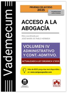 vademecum acceso a la abogacia. volumen iv. parte especifica admi nistrativa y contencioso-administrativa (5ª edicion)-jose maria de pablo hermida-9788411949033
