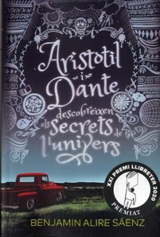 aristotil i dante: descobreixen els secrets de l univers-9788412006933