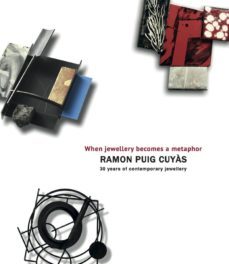 ramon puig cuyas, when jewellery becomes a metaphor-ramon puig cuyas-9788412019933