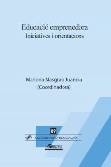 educacio emprenedora: iniciatives i orientacions-mariona (coord.) masgrau juanola-9788412051933