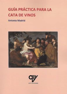 guia practica para la cata de vinos-antonio madrid vicente-9788412152333
