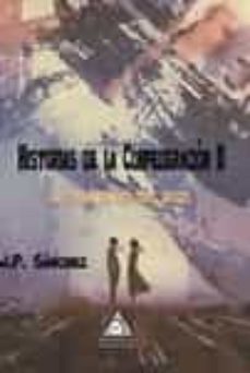 historias de la confederacion ii: la sombra de las tres cruces-j. p. sanchez-9788412181333