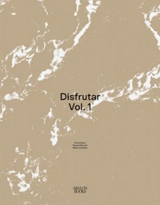 disfrutar (vol. 1)-oriol castro-mateu casañas-eduard xatruch-9788412224733