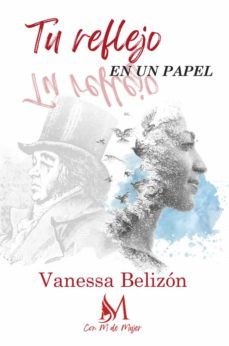 tu reflejo en un papel-vanessa belizon-9788412475333