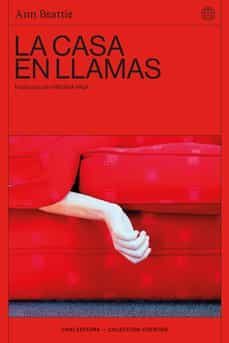 la casa en llamas-ann beattie-9788412498233