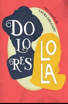 dolores lola-laura delgado-9788412504033