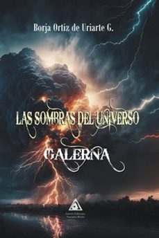 las sombras del universo: galerna-borja ortiz de uriarte g.-9788412681833