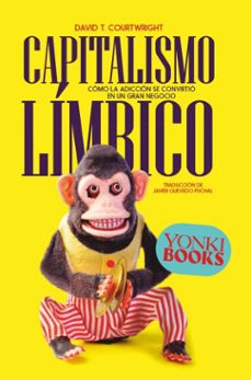 capitalismo limbico (ebook)-david t. courtwright-9788412753233