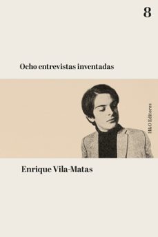 ocho entrevistas inventadas (ebook)-enrique vila-matas-9788412808933