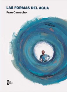 las formas del agua-fran camacho-9788412814033