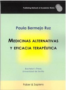 medicinas alternativas y eficacia terapeutica-paula bermejo ruz-9788412825633