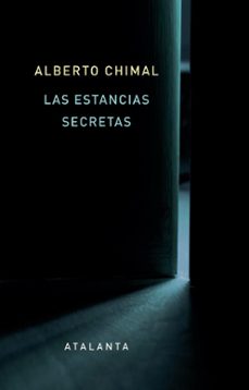 las estancias secretas-alberto chimal-9788412842333