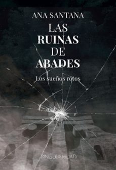 las ruinas de abades-ana santana-9788412921533