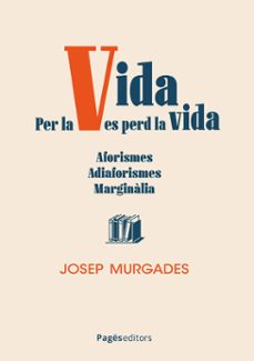 Imagen Principal de Per la vida es perd la vida