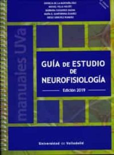 guia de estudio de neurofisiologia. edicion 2019-patricia de la villa valdes, miguel yugueros baena, barbara ganfornina alvarez, m.d. sanchez romero, diego montaña diaz-9788413200033