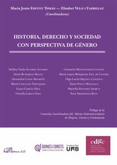 historia, derecho y sociedad con perspectiva de genero-maria jesus espuny tomas-floiran bierd-9788413249933