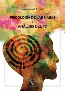 psicologia de las masas y analisis del yo-sigmund freud-9788413374833