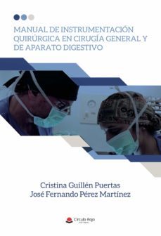 manual de instrumentacion quirurgica en cirugia general y de aparato digestivo (ebook)-cristina guillen puertas-jose fernando perez martinez-9788413381633