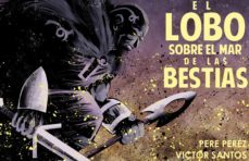 el lobo sobre el mar de bestias (novela grafica) (ebook)-victor santos-pere perez-9788413421933