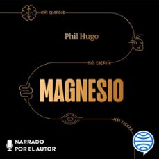 magnesio (audiolibro)-phil hugo-9788413444833