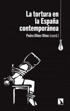 la tortura en la españa contemporanea (ebook)-9788413520933
