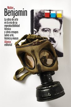 la obra de arte en la era de su reproductibilidad tecnica y otros ensayos sobre arte, tecnica y masas-9788413624433