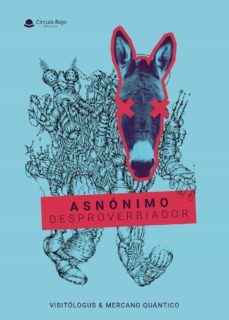 asnonimo desproverbiador-juan arcas patricio-9788413633633