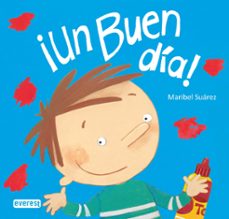 ¡un buen día!-maribel suarez-9788413679433