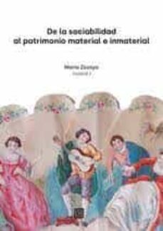 de la sociabilidad al patrimonio material e inmaterial-maria zozaya-9788413693033