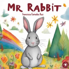 mr rabbit-francisca francisca cañadas ruiz-9788413739533