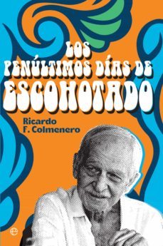 los penultimos dias de escohotado (ebook)-9788413841533
