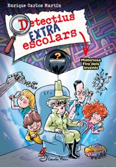 detectius extraescolars 4: misteriosa fira dels invents-9788413896533