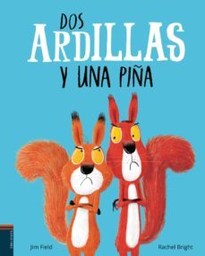 dos ardillas y una piña-rachel bright-jim field-9788414009833