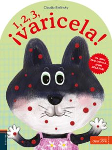 1, 2, 3 ¡varicela! (descubre)-claudia bielinsky-9788414015933