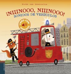 ¡niiinooo, niiinooo! sonidos de vehiculos-guido van genechten-9788414028933