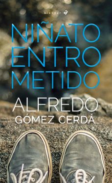 niñato entrometido-alfredo gomez cerda-9788414034033