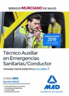 técnico auxiliar en emergencias sanitarias/conductor del servicio murciano de salud. temario parte específica volumen 2-9788414232033