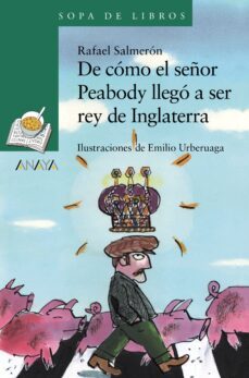 de como el señor peabody llego a ser rey de inglaterra (ebook)-rafael salmeron-9788414332733