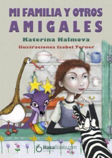 mi familia y otros amigales (ebook)-katerina halmova-9788415084433