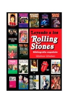 leyendo a los rolling stones: la bibliografia española-mariano muniesa-9788415191933