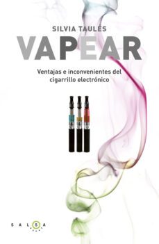 vapear: ventajas e inconvenientes del cigarrillo electronico-9788415193333