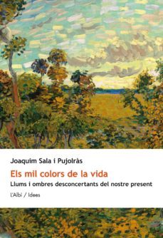 els mil colors de la vida-joaquim sala i pujolras-9788415269533