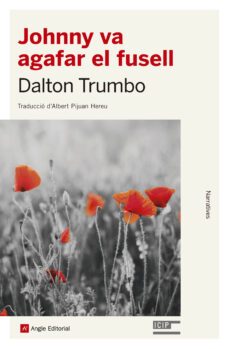 johnny va agafar el fusell-dalton trumbo-9788415307433